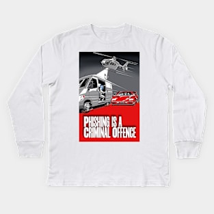 Phishing is a Criminal Offence Kids Long Sleeve T-Shirt